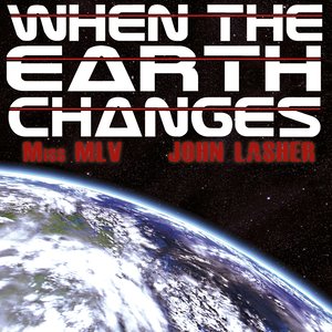 When the Earth Changes (Future Mix)