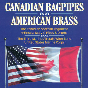 CANADIAN SCOTTISH REGIMENT PIPES AND DRUMS / THIRD MARINE AIRCRAFT WING BAND: Canadian Bagpipes and