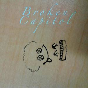 Broken Capitol (Explicit)