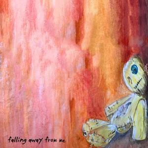 Falling Away From Me