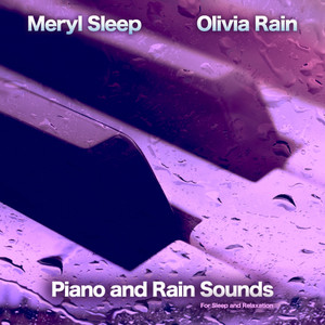 Piano and Rain Sounds For Sleep and Relaxation