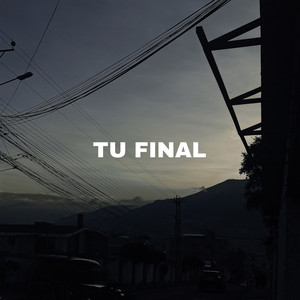 Tu Final