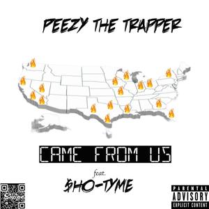 Came From Us (feat. $HO-TYME) (Explicit)