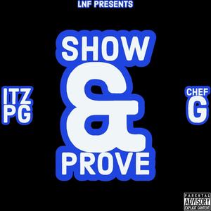 Show & Prove (feat. Chef G) [Explicit]