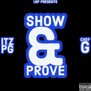 Show & Prove (feat. Chef G) (Explicit)