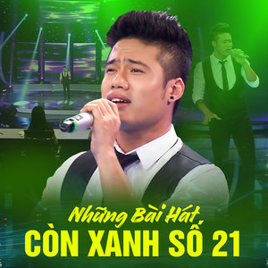 Những Bài Hát Còn Xanh Số 21