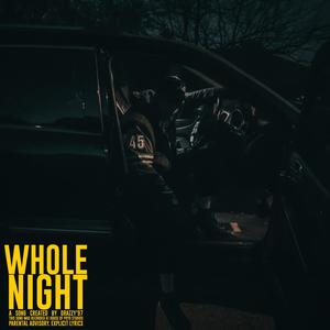 Whole Night (Explicit)
