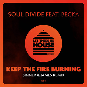 Keep The Fire Burning (Sinner & James Remix)