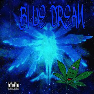 Blue Dream (Explicit)