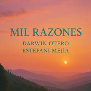 Mil Razones (feat. Estefani Mejía)