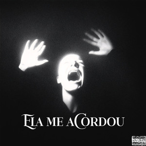 Ela me acordou (Explicit)