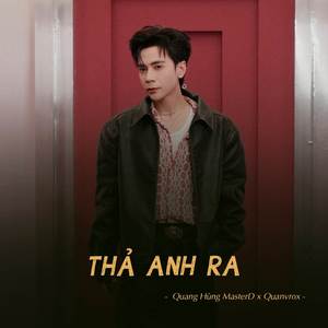 Thả Anh Ra (Lofi)