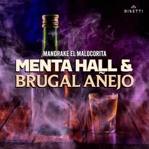 Menta Hall & Brugal Añejo