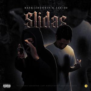 Slidas (feat. Jae100 & Reek12hunnit) (Explicit)