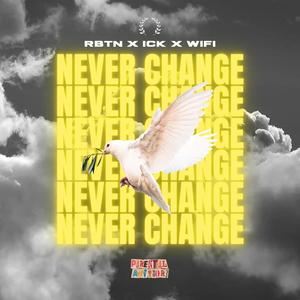 NeverChange (feat. Ice Cream Klique) [Explicit]