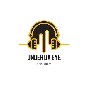 Under Da Eye 29th Babies (Explicit)