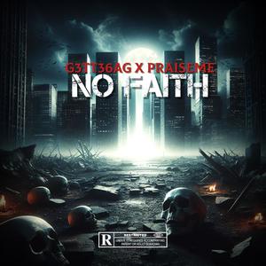 No Faith (Explicit)