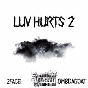 Luv Hurts 2 (Explicit)