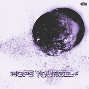 Hope Yourself (Explicit)