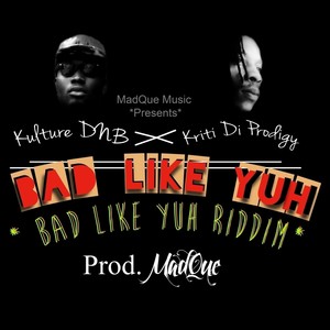 Kulture Ft Kriti Di Prodigy Bad like Yuh