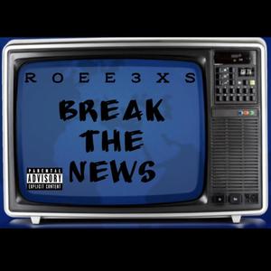 Break The News (Explicit)