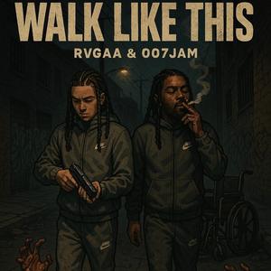 Walk Like This (feat. 007Jam) (Explicit)