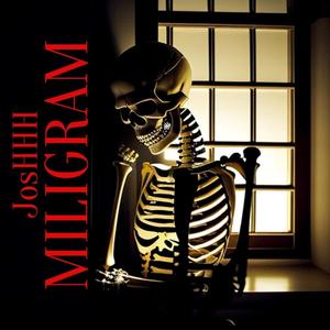 MILIGRAM (Explicit)