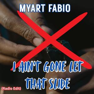 I ain't gone let that slide (Radio Edit)