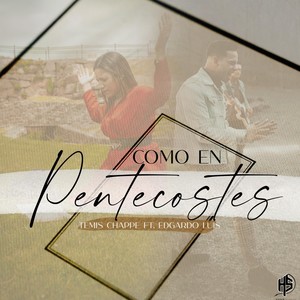 Como en Pentecostes (feat. Edgardo Luis)