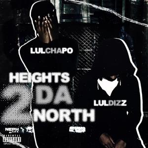 Heights 2 Da North (Explicit)