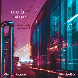 Into Life (Radio Edit)