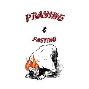 Praying & fasting