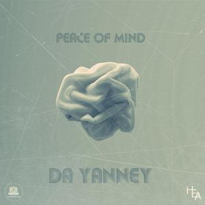 Peace Of Mind (feat. Da Yanney) [Explicit]