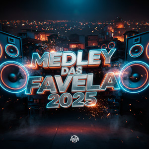 Medley das Favela 2025 (Explicit)