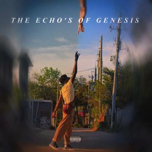 THE ECHO'S OF GENESIS (Explicit)