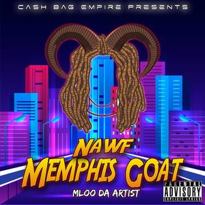 Nawf Memphis Goat (Explicit)