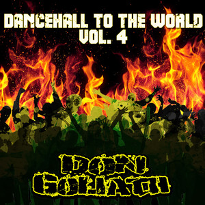 Dancehall to the World, Vol. 4 (Explicit)