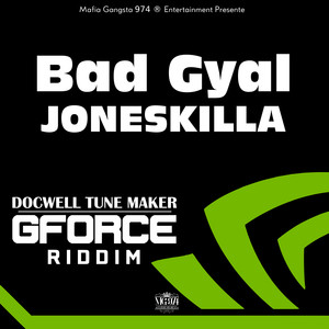 Bad Gyal (Gforce Riddim)