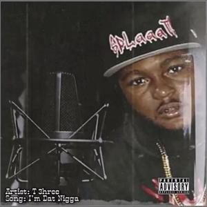 I'm Dat Nigga (Explicit)