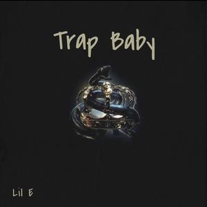 Trap Baby (Explicit)