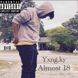 Almost 18 (Explicit)