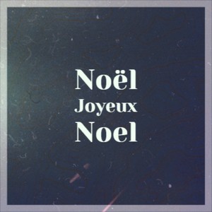 Noël Joyeux Noel