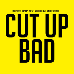 CUT UP BAD (Explicit)