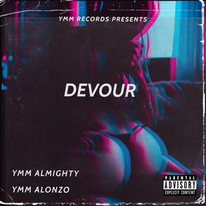 DEVOUR (Explicit)