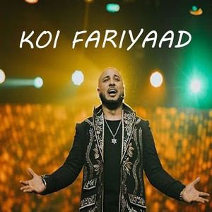 KOI FARIYAAD