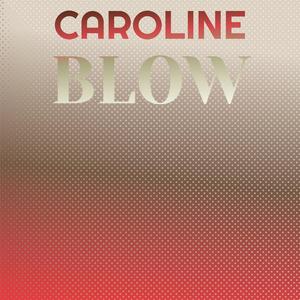 Caroline Blow