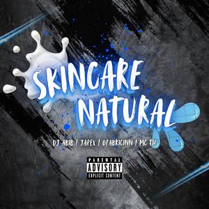SKINCARE NATURAL (Japéx Remix|Explicit)