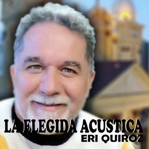 La Elegida Acústica(feat. Jaime Indriago, Ricardo Pelon Aguirre, Ricardo Hernández, Javier Zalez, Argenis Carruyo, Luis Fernando Borjas, Amador Chicho Bermúdez, Enrique Quiroz, Socrates Cariaco, Adafel Uzcategui, Jesús Bermúdez & Luis Moncho Martinez)
