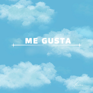 ME GUSTA