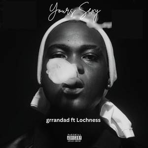 Yours Sexy (Explicit)